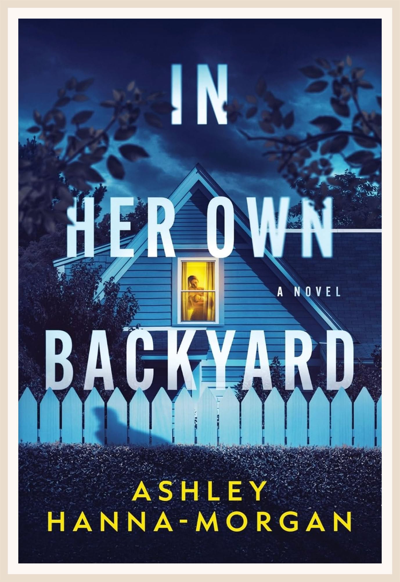Front cover of In Her Own Backyard by Ashley Hanna-Morgan